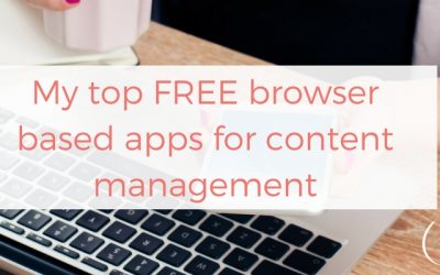 My top FREE browser based apps for content management