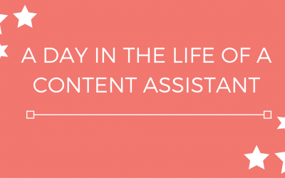 A day in the life of a content assistant