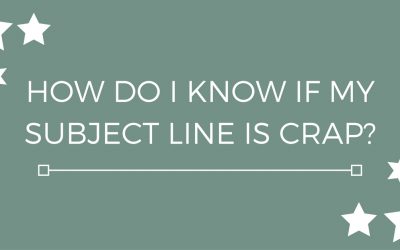 How do I know if my subject line is crap?