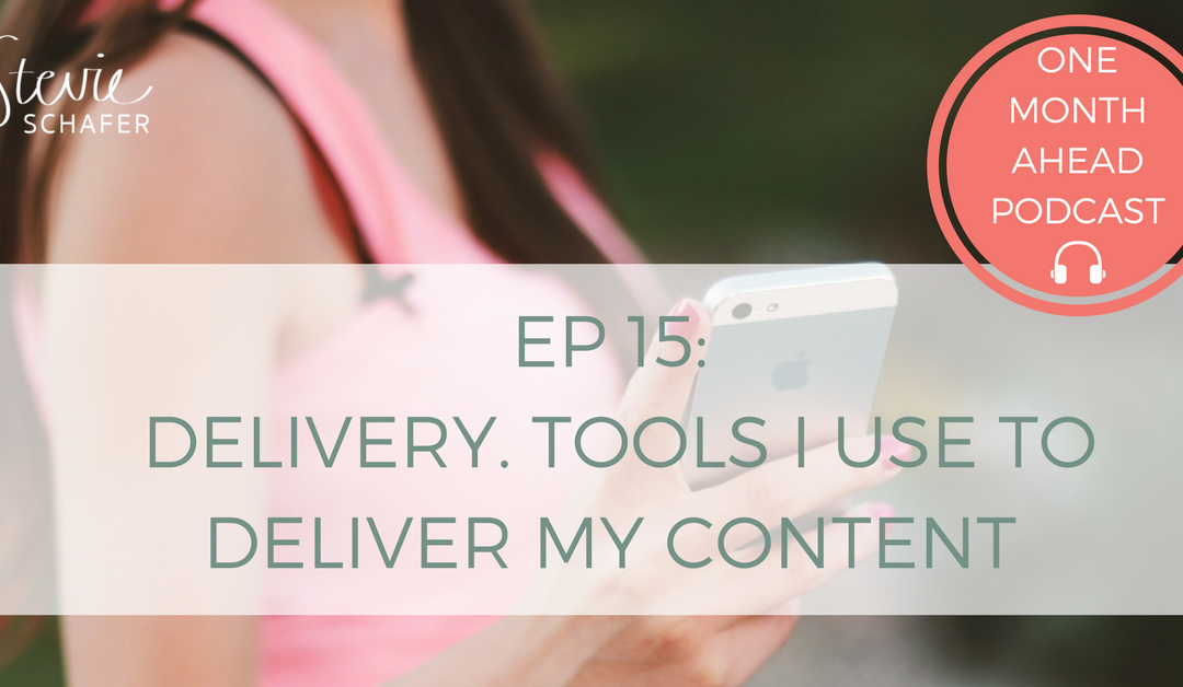 DELIVERY. Tools I Use To Deliver My Content