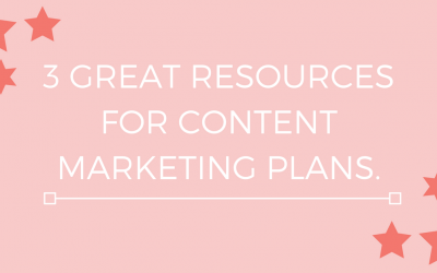 3 Great Resources for Content Marketing Plans