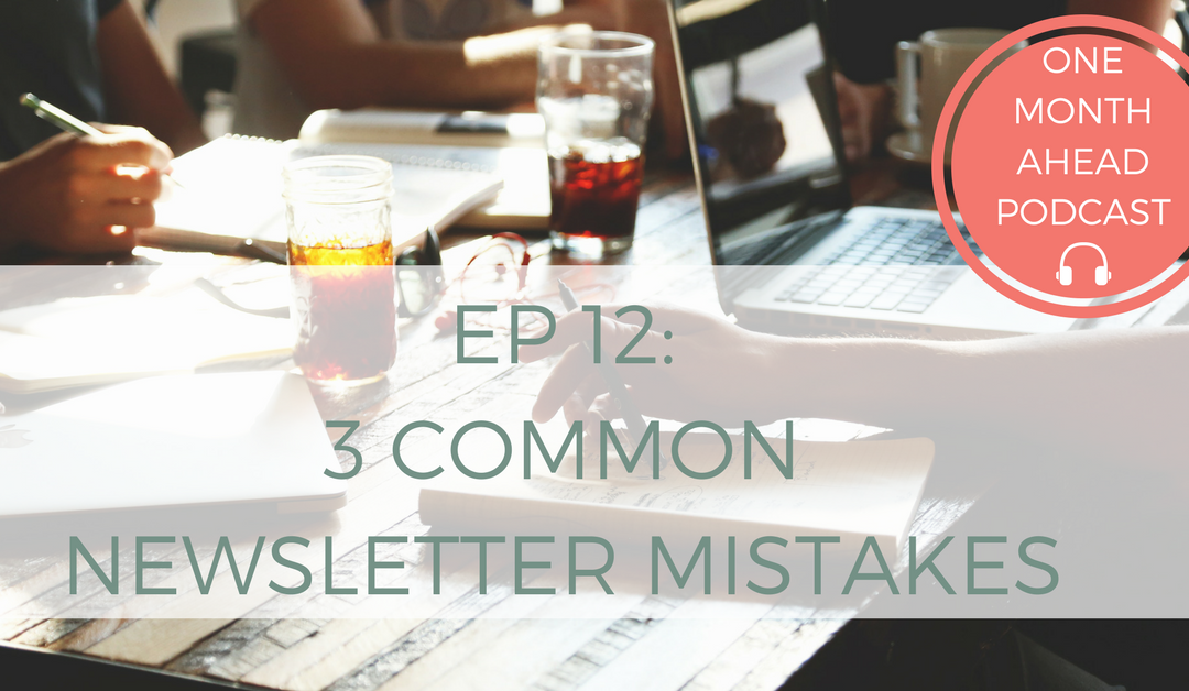 12. 3 Common Newsletter Mistakes