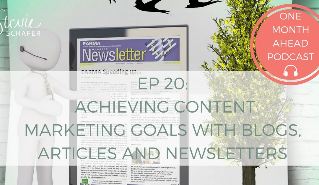 Achieving Content Marketing Goals with Blogs, Articles and Newsletters